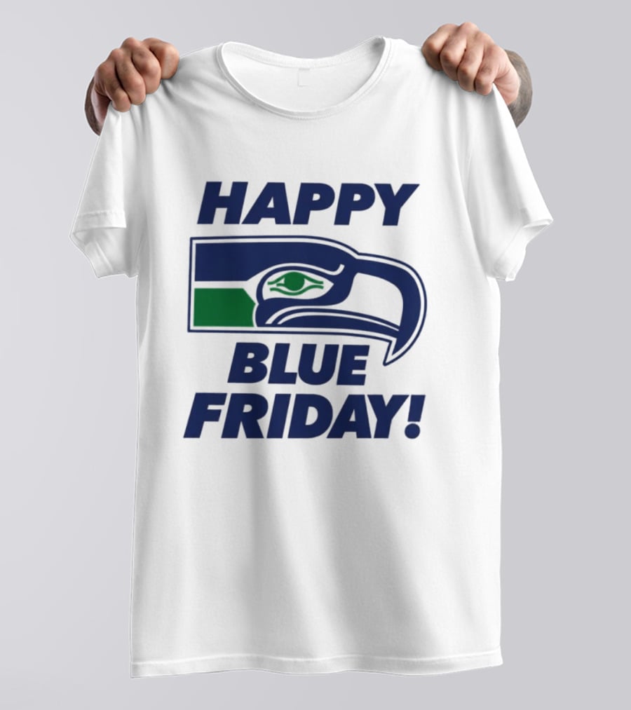Happy Blue Friday Seattle Seahawks Fan Celebration T-Shirt