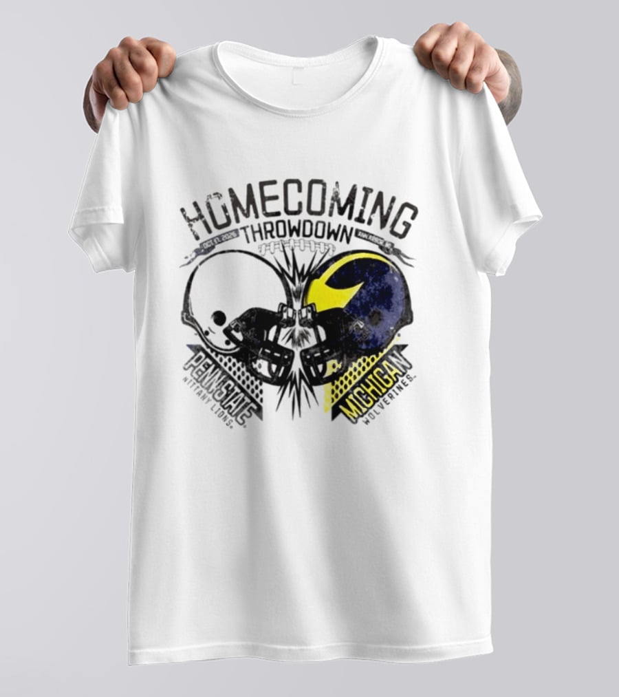 Homecoming Throwdown Michigan Wolverines Vs Penn State Nittany Lions Football Oct 17 2026 Helmet Showdown T-Shirt