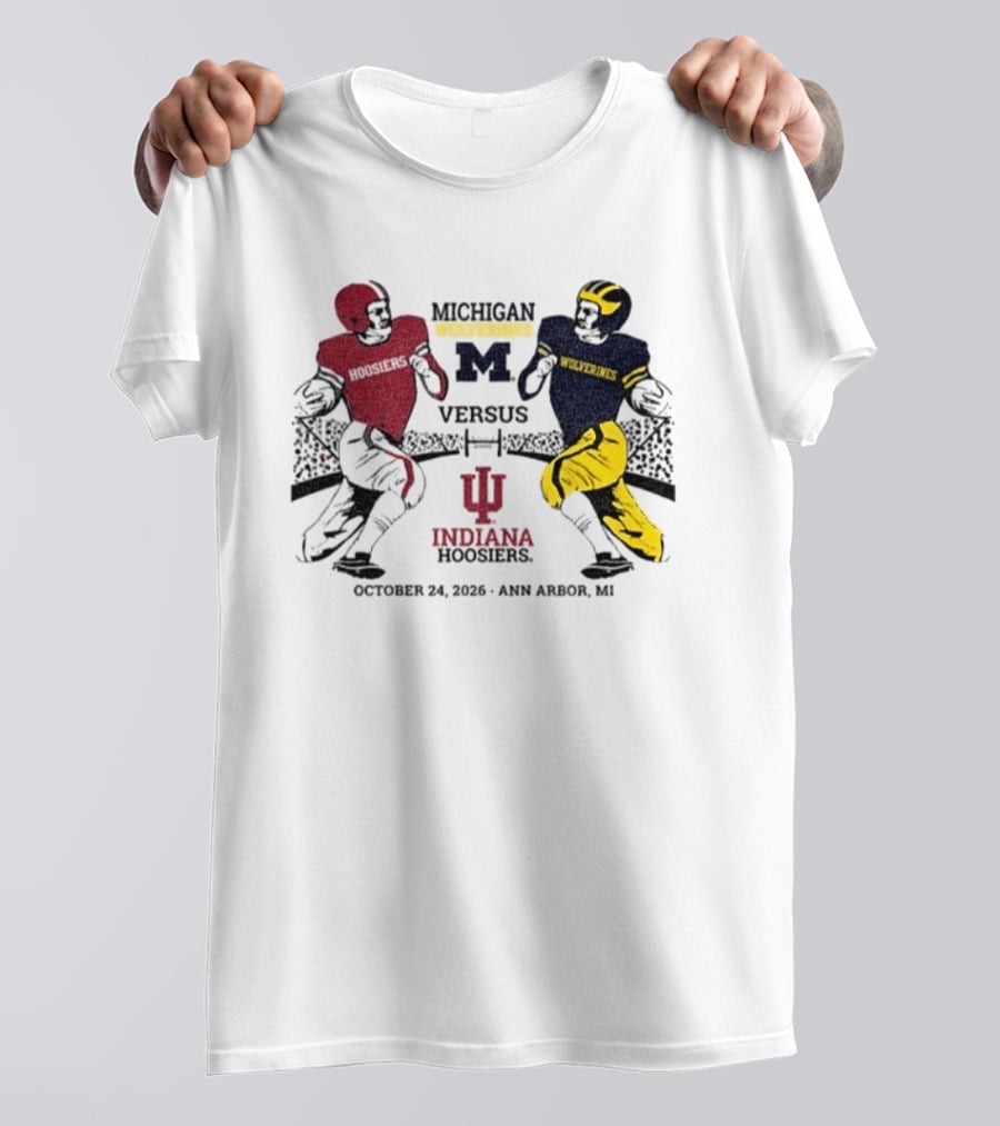 Michigan Wolverines Versus Indiana Hoosiers October 24 2026 Ann Arbor MI T-Shirt