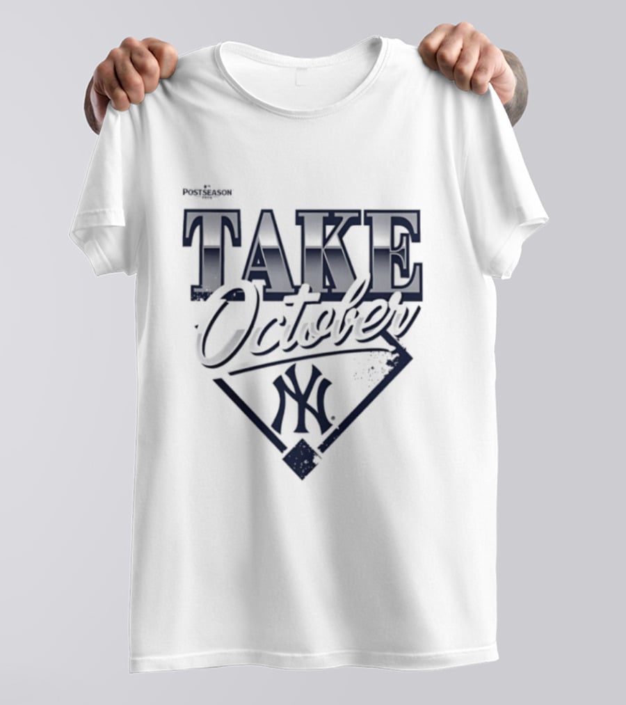 New York Yankees 2026 MLB Postseason Take October T-Shirt