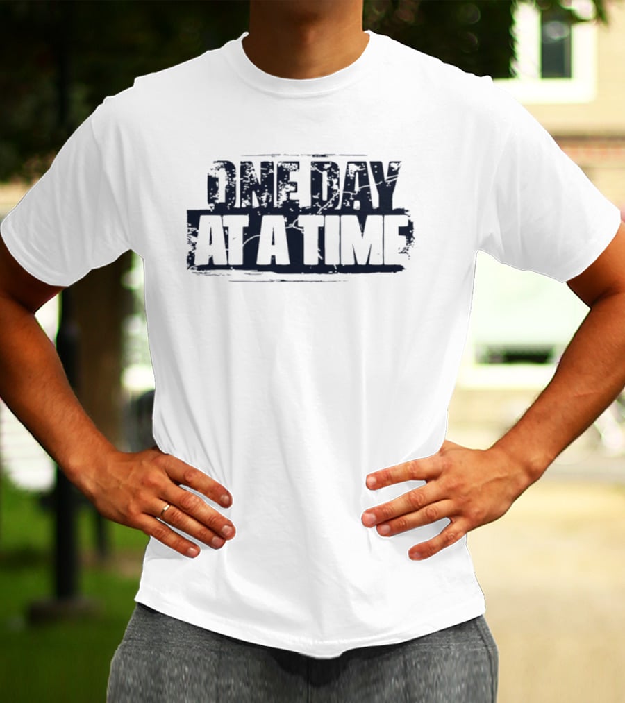 One Day At A Time Inspirational Motivational T-Shirt