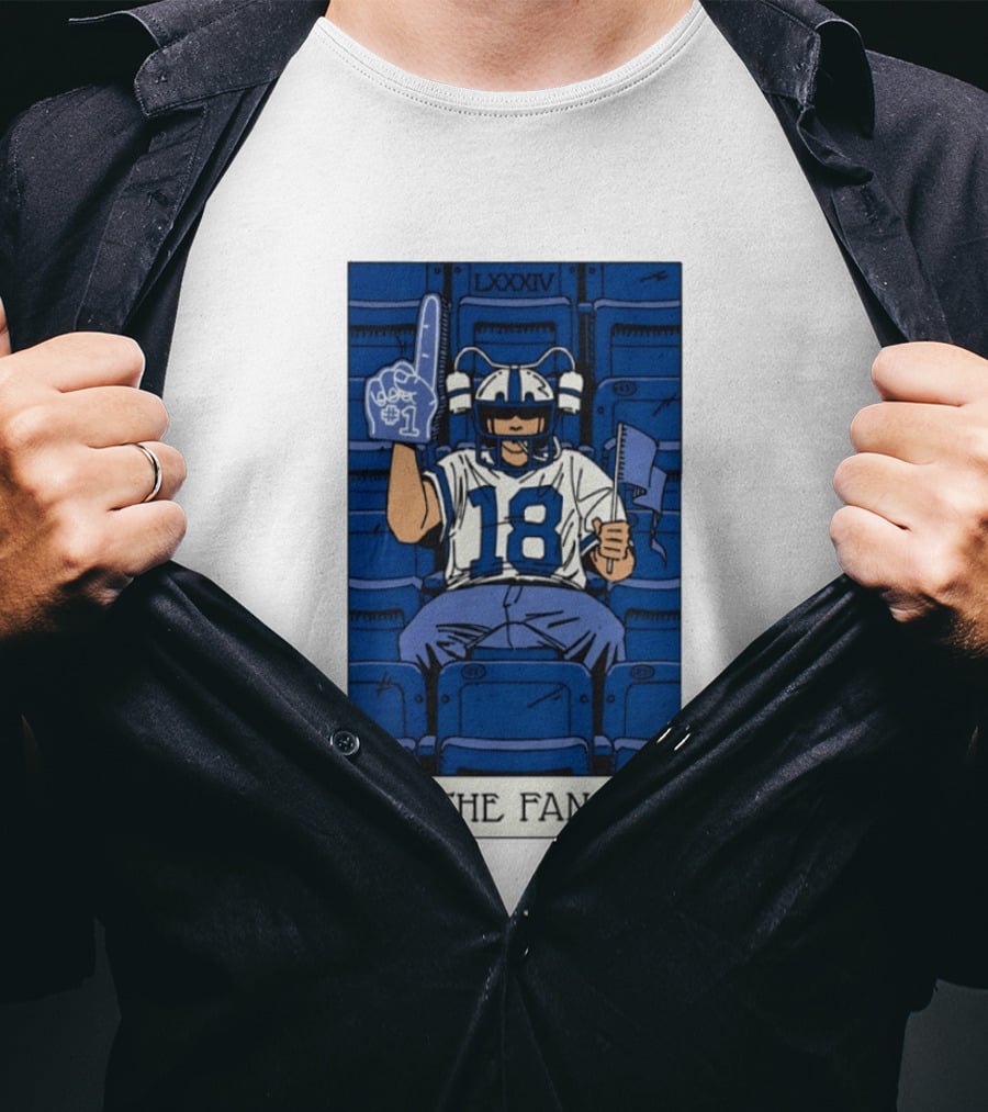 Peyton Manning Indianapolis Colts 18 The Fan LXXXIV T-Shirt