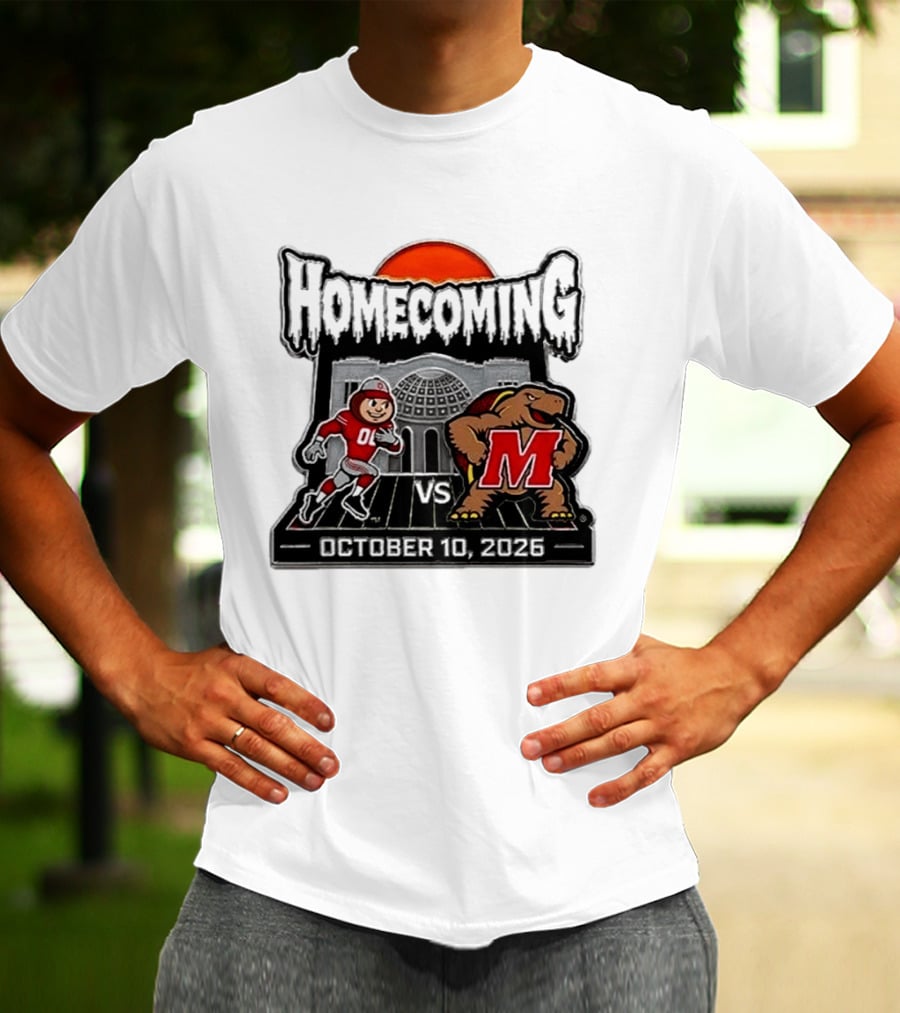 Ohio State Buckeyes Vs Maryland Terrapins October 10 2026 Homecoming Football T-Shirt
