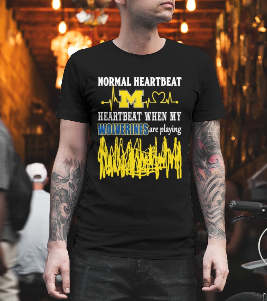 Normal Heartbeat M Heartbeat When My Wolverines Are Playing T-Shirt