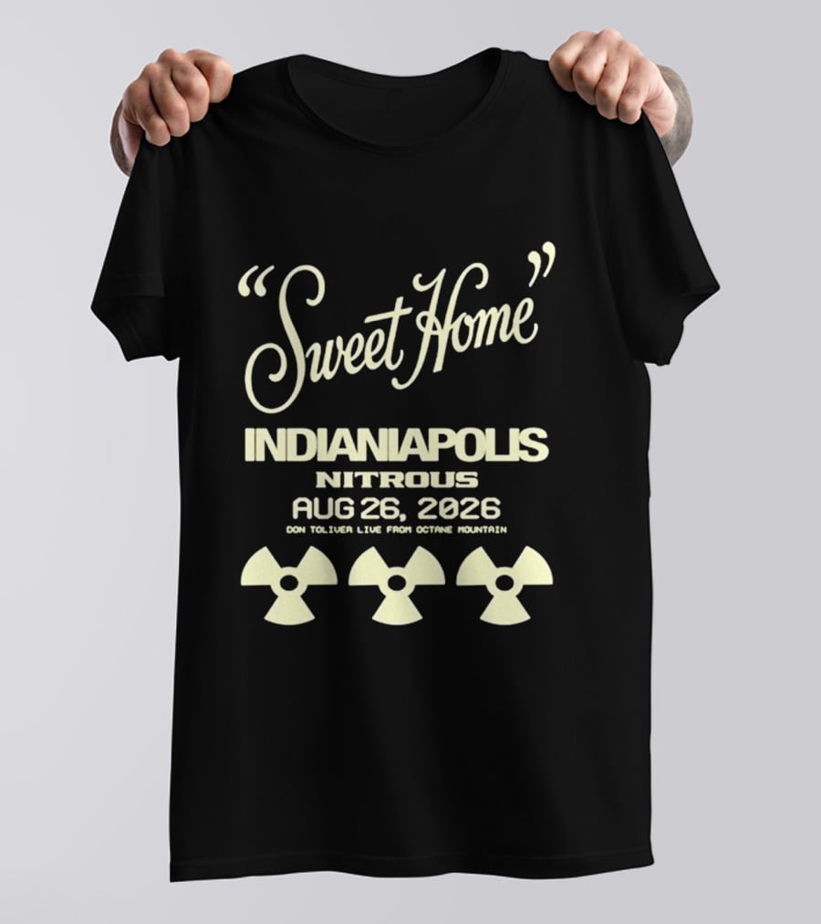 Sweet Home Indianapolis Nitrous Aug 26 2026 Don Toliver Live From Notre Mountain T-Shirt
