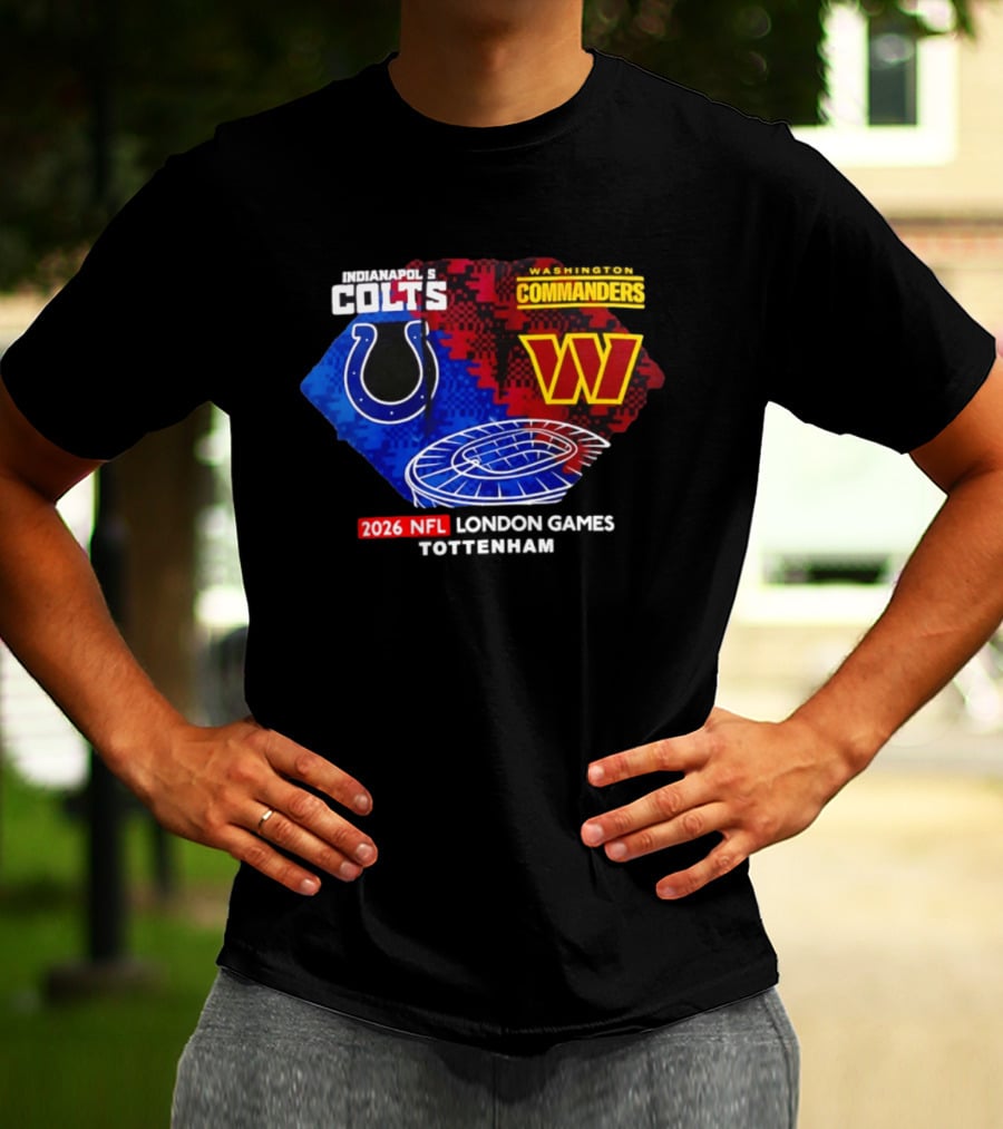 Indianapolis Colts Vs Washington Commanders 2026 NFL London Games Wembley Stadium T-Shirt