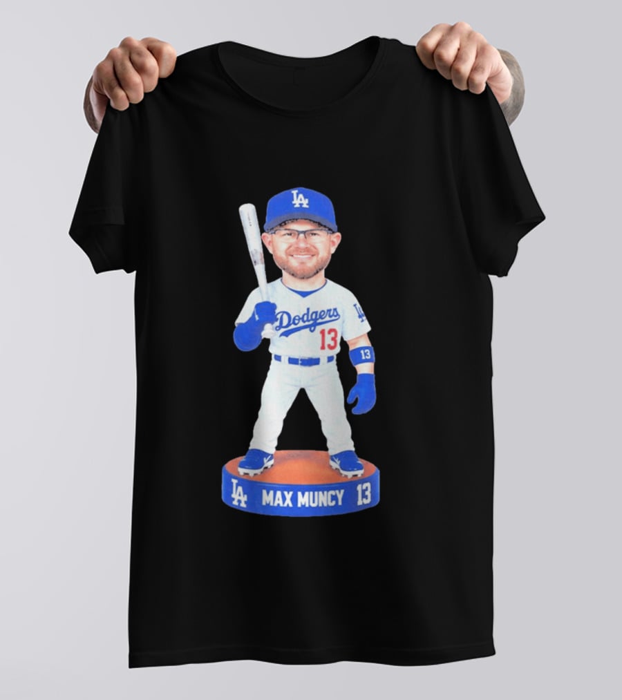 Los Angeles Dodgers Max Muncy 13 Bobblehead Statue T-Shirt