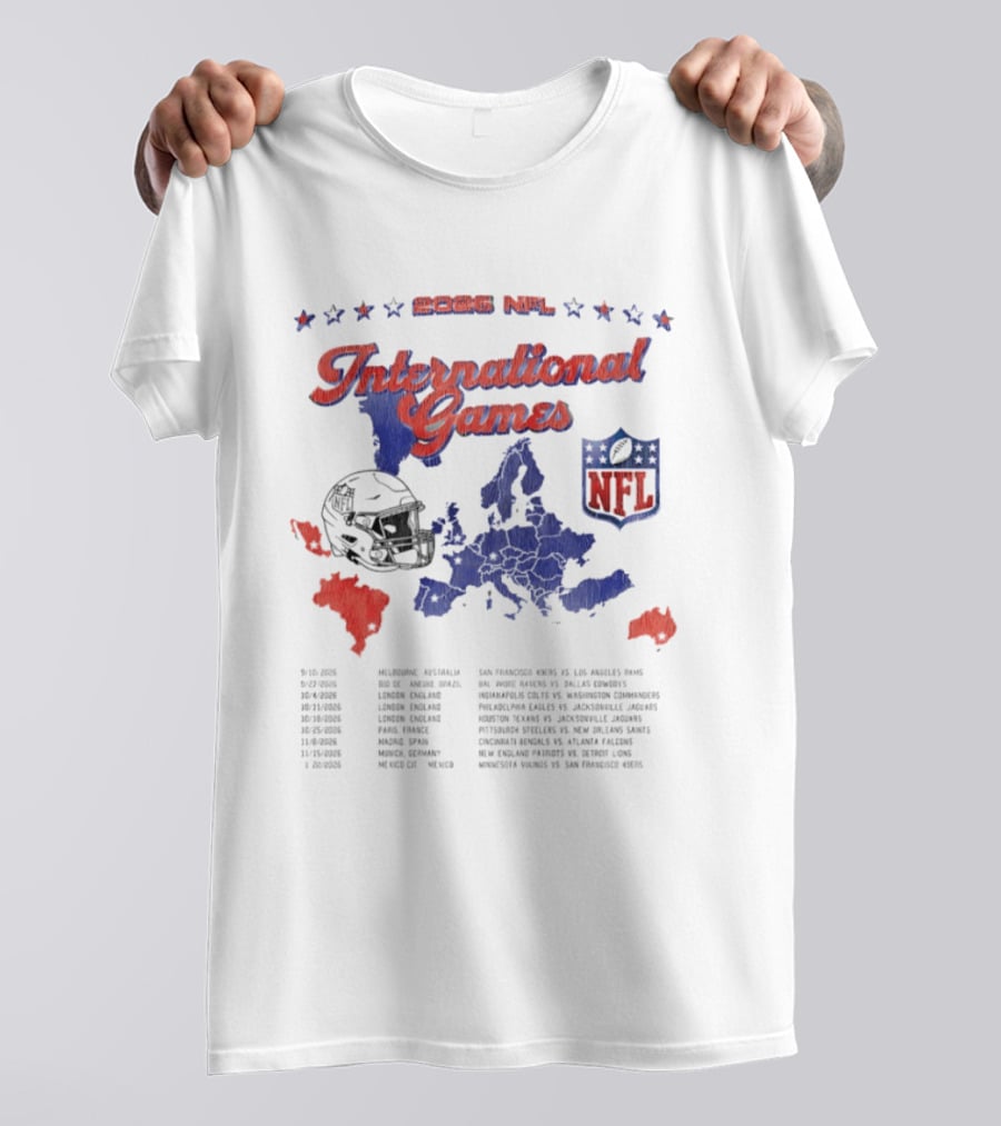 2026 NFL International Games Schedule Europe And Australia Matchups T-Shirt