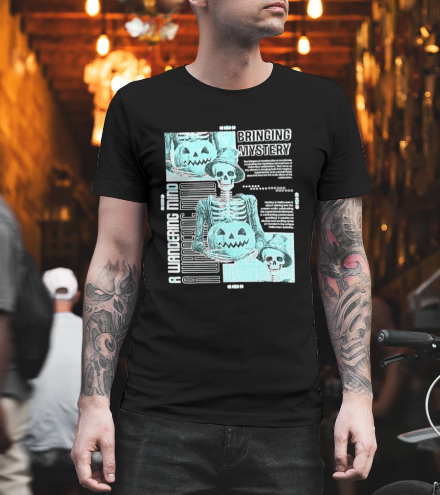 Bringing Mystery A Wandering Mind Halloween Skeleton Pumpkin T-Shirt