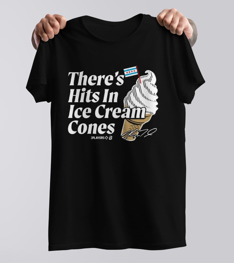 There's Hits In Ice Cream Cones Kyle Teel Player B Chicago Flag T-Shirt