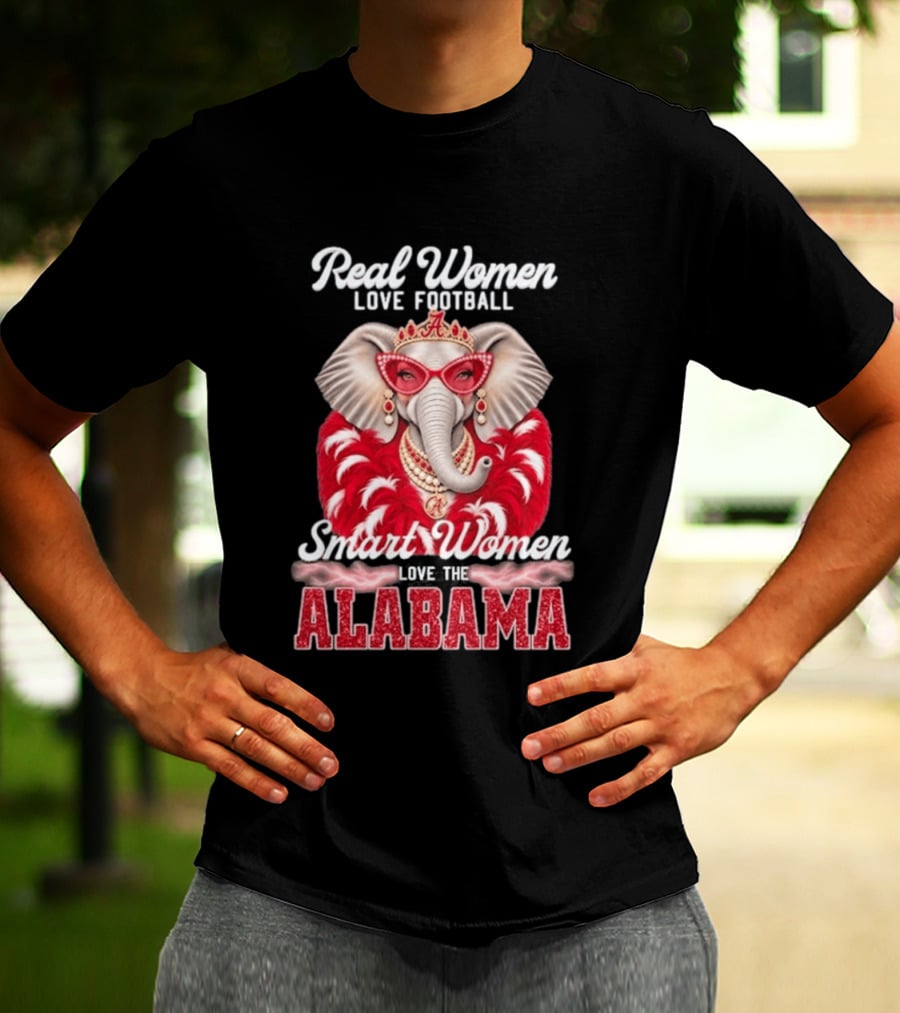 Real Women Love Football Smart Women Love The Alabama Elephant In Glasses And Crown T-Shirt