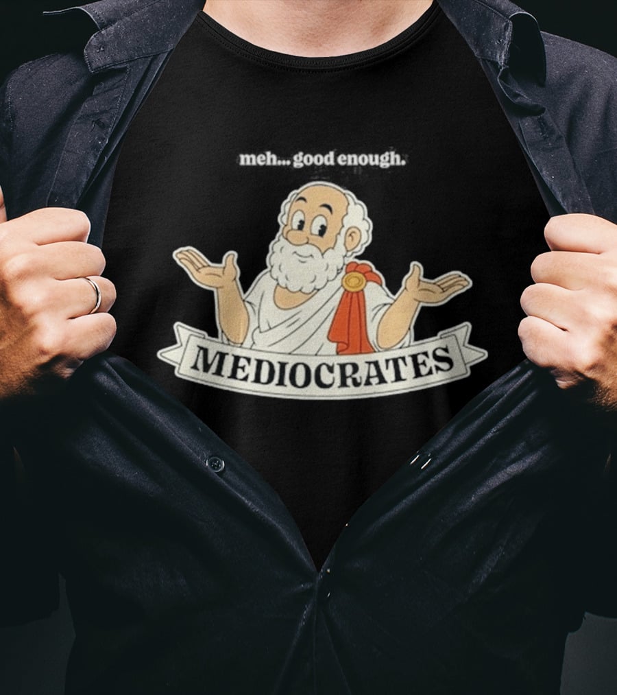 Mediocrates Meh Good Enough Greek Philosopher Cartoon T-Shirt
