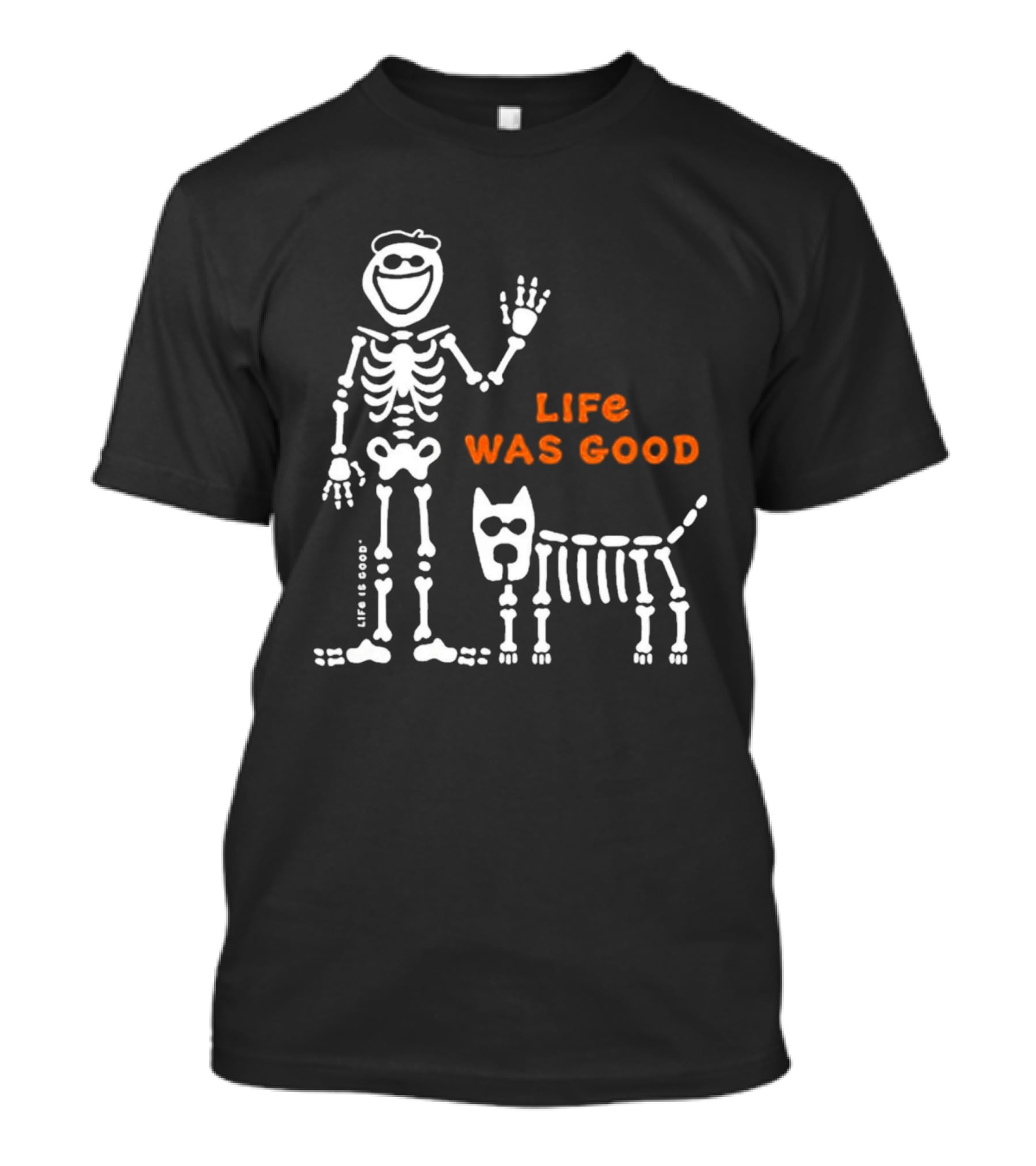 Life Was Good Classic Skeleton Man And Dog Halloween T-Shirt