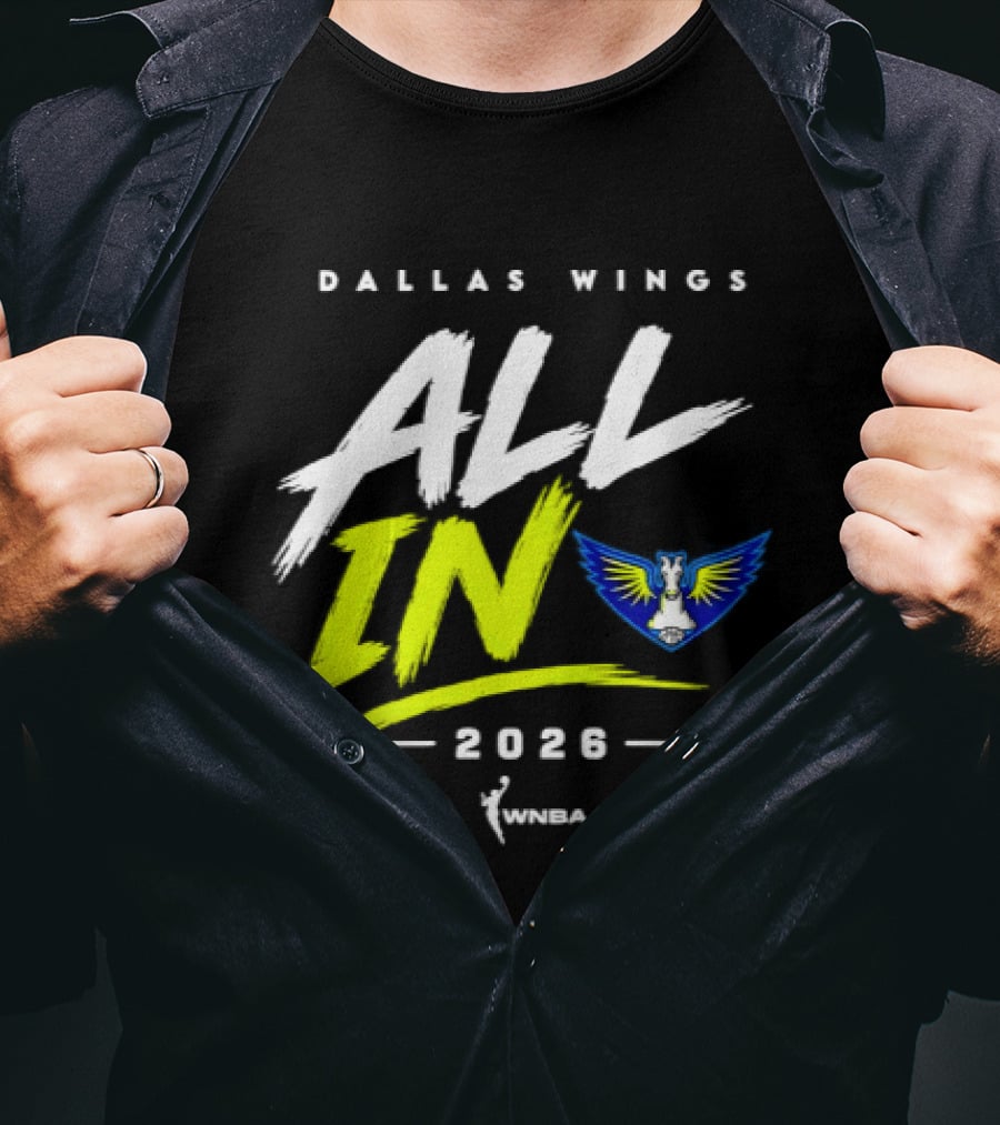 Dallas Wings WNBA All In 2026 Logo And Team Branding T-Shirt