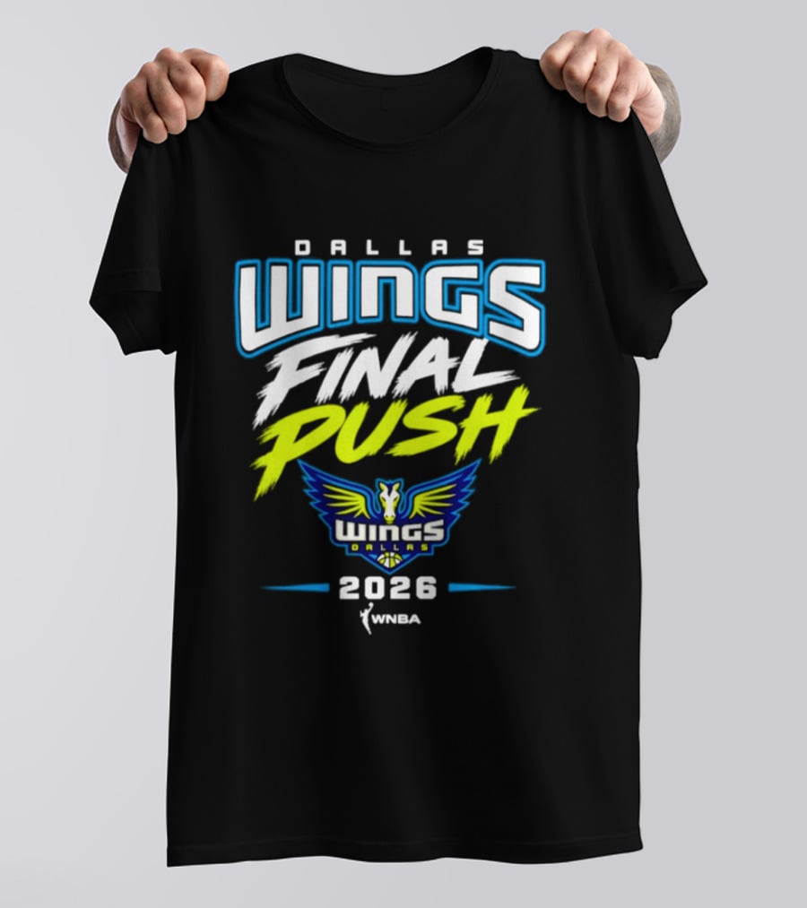 Dallas Wings Final Push WNBA 2026 T-Shirt