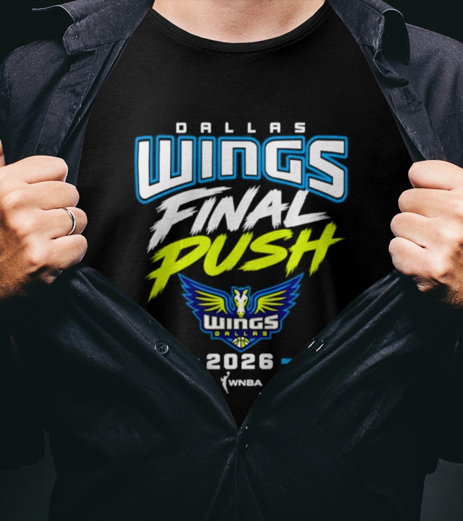 Dallas Wings Final Push WNBA 2026 T-Shirt