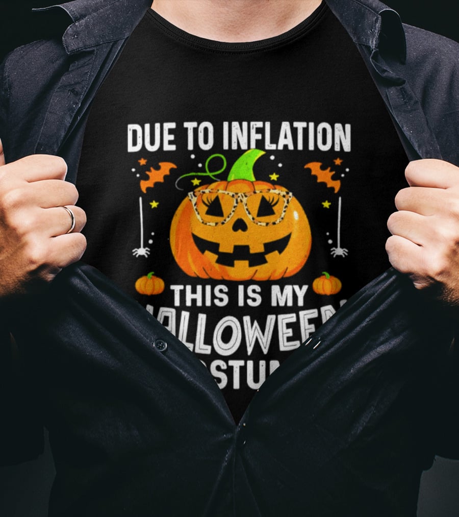 Due To Inflation This Is My Halloween Costume Pumpkin Glasses 2026 T-Shirt