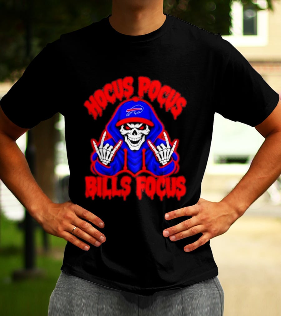 Hocus Pocus Bills Focus Buffalo Bills Skull Skeleton Fan T-Shirt
