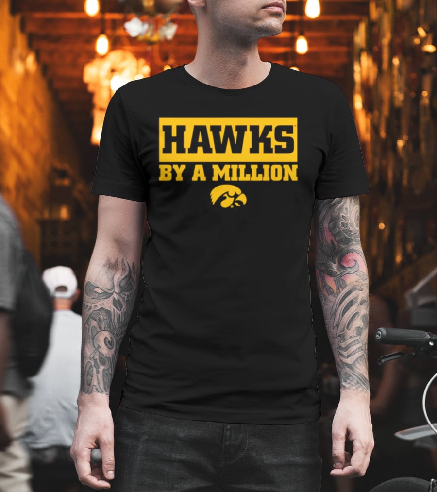 Hawks By A Million Iowa Hawkeyes T-Shirt