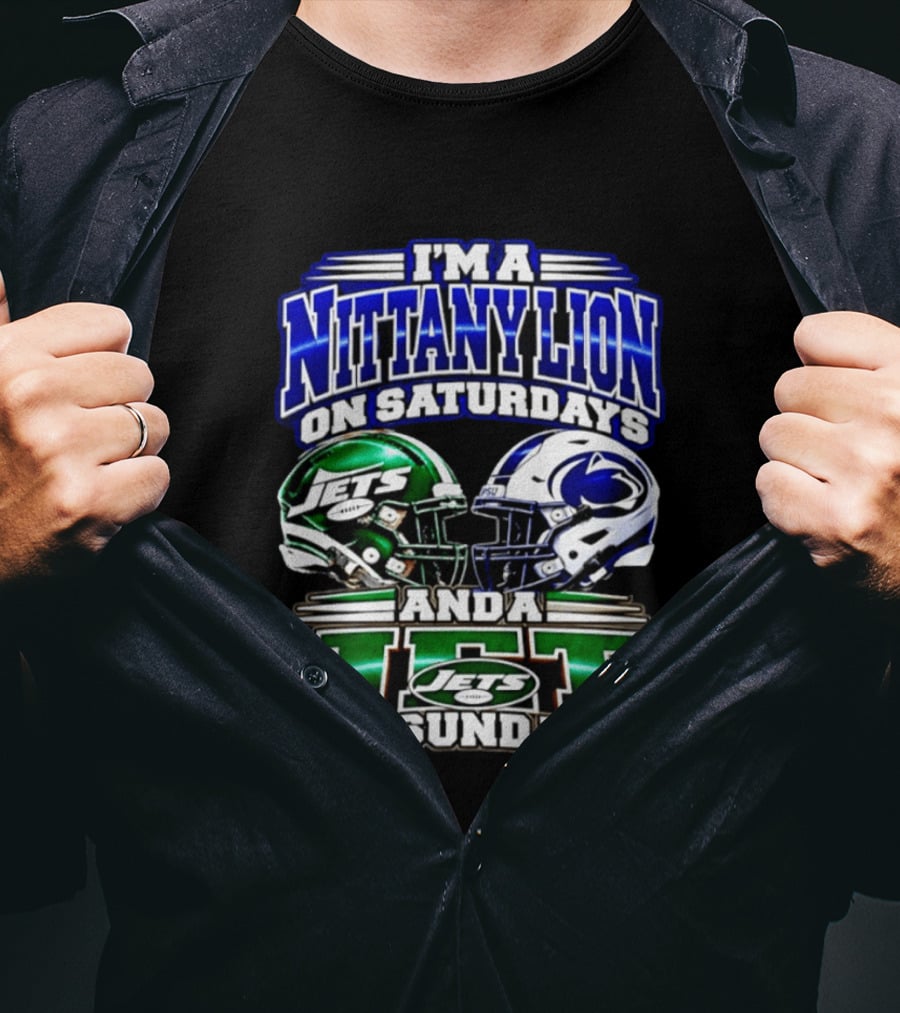 I'm A Nittany Lion On Saturdays Jets And A Jet On Sundays T-Shirt