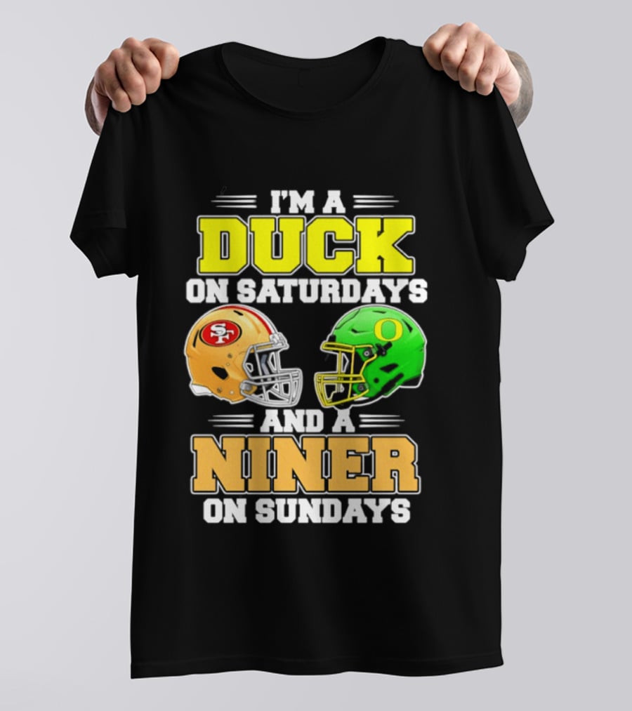 I'm A Duck On Saturdays And A Niner On Sundays Football Helmet 2026 T-Shirt