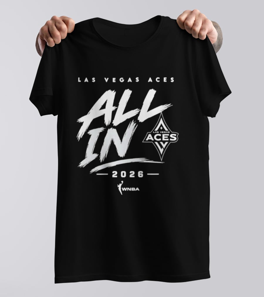Las Vegas Aces All In 2026 WNBA T-Shirt