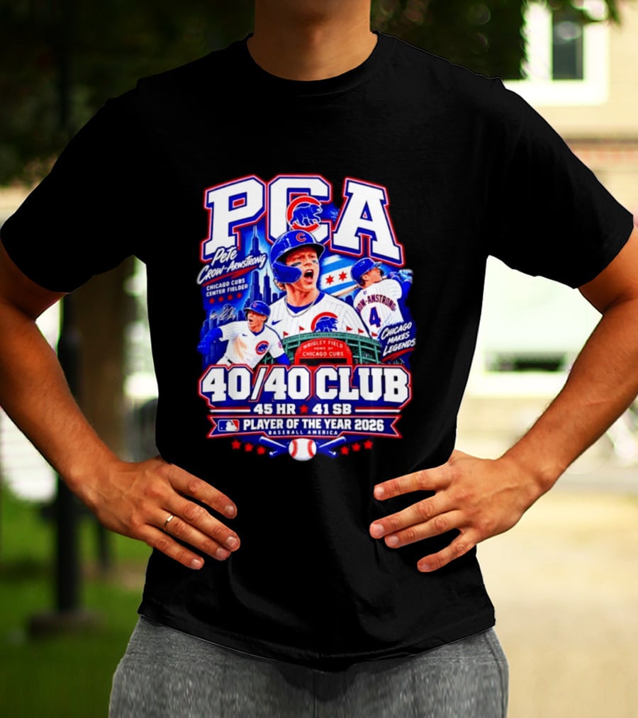 PCA Pete Crow Armstrong Chicago Cubs 40/40 Club Player Of The Year 2026 45 HR 41 SB T-Shirt