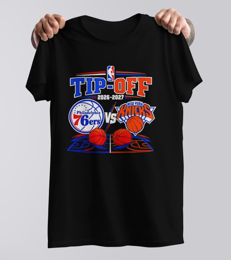 Philadelphia 76ers Vs New York Knicks NBA Tip Off 2026 2027 Matchup T-Shirt
