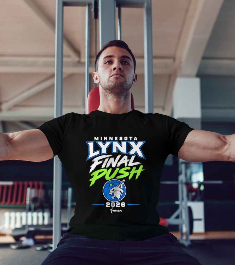 Minnesota Lynx Final Push 2026 WNBA T-Shirt