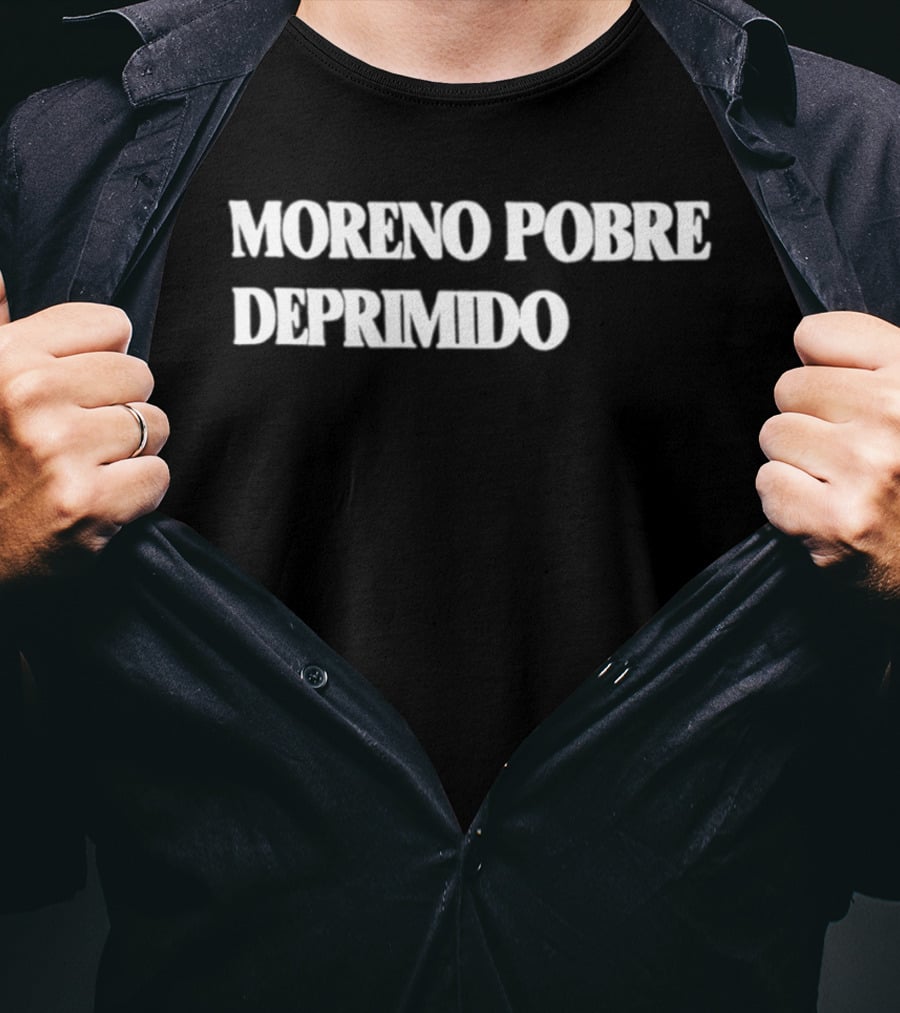 Moreno Pobre Deprimido Trending Fashion T-Shirt