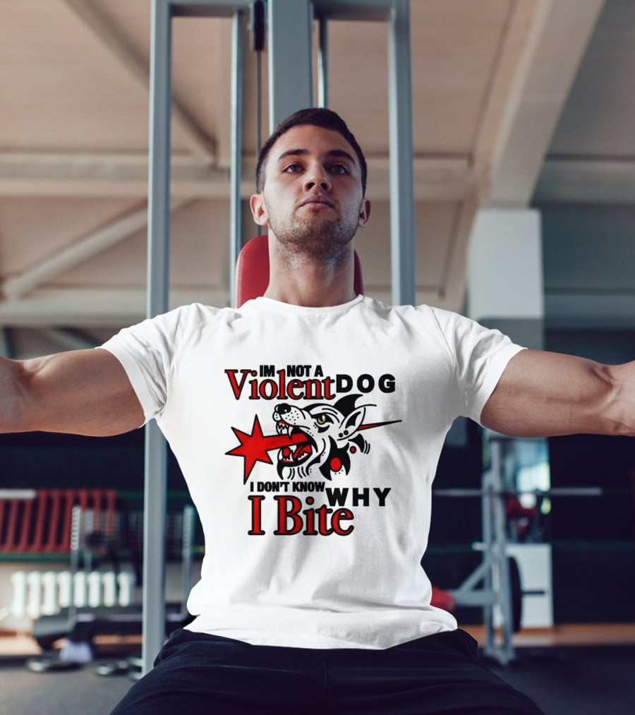 I'm Not A Violent Dog I Don't Know Why I Bite Dog Meme T-Shirt