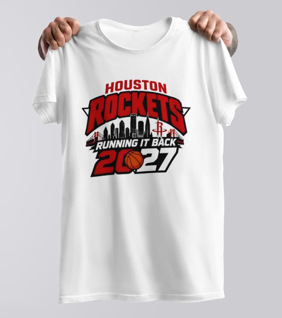 Houston Rockets Running It Back 2027 NBA Skyline Basketball T-Shirt