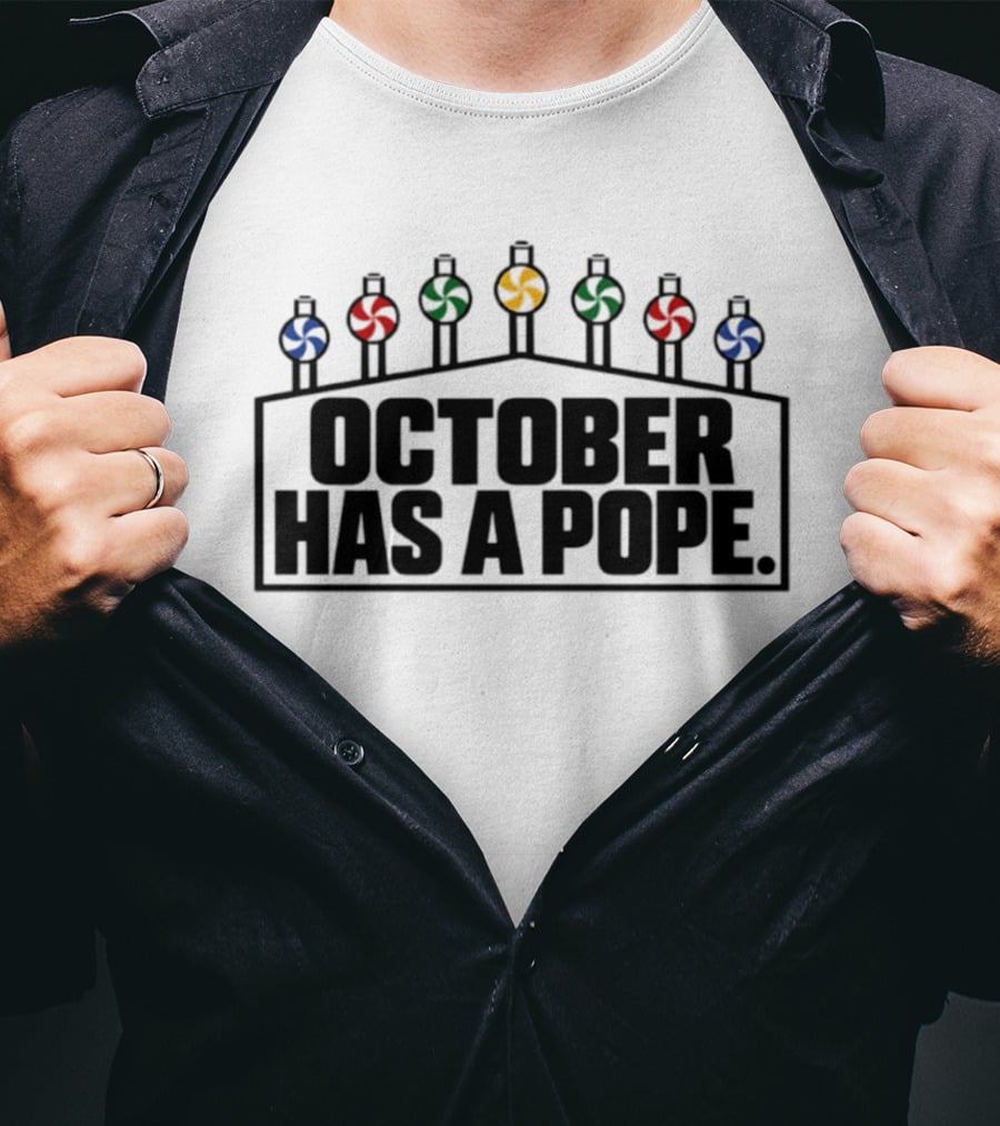 October Has A Pope Chicago White Sox Playoff Rally Win 2023 T-Shirt