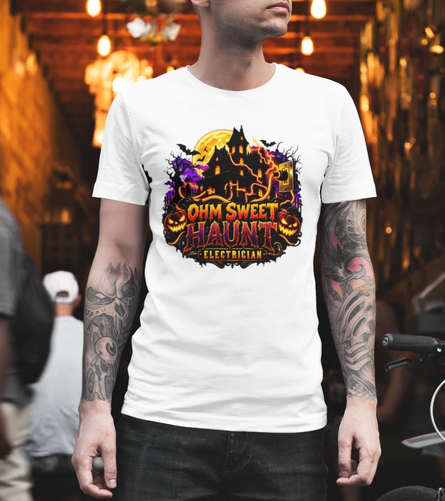 Ohm Sweet Haunt Electrician Halloween Haunted House With Pumpkins And Bats T-Shirt