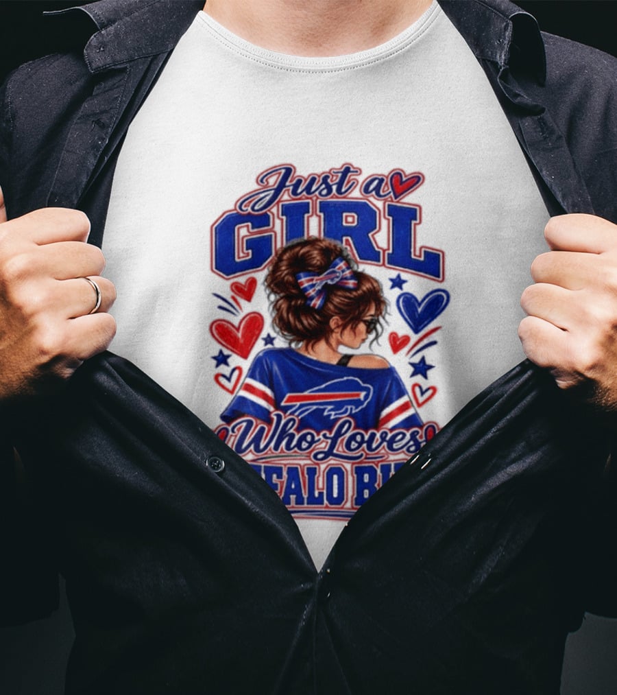 Just A Girl Who Loves Buffalo Bills T-Shirt