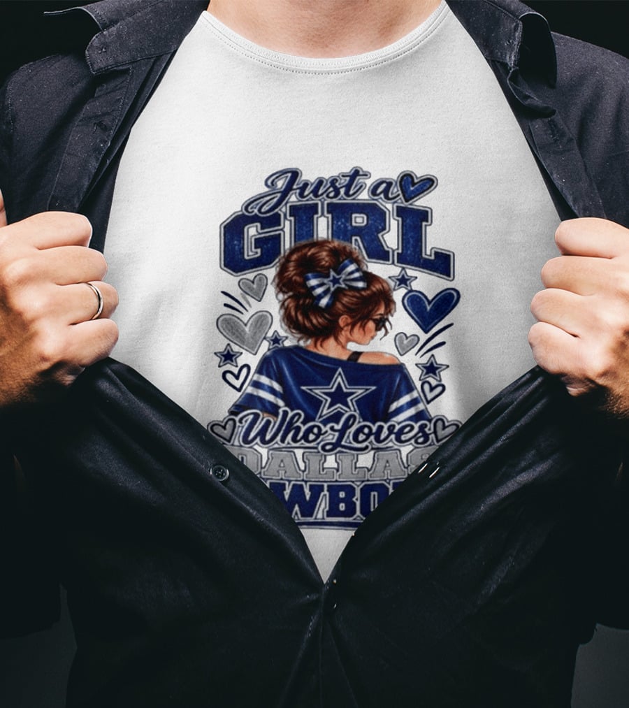 Just A Girl Who Loves Dallas Cowboys Fan Art Style Hearts And Stars T-Shirt