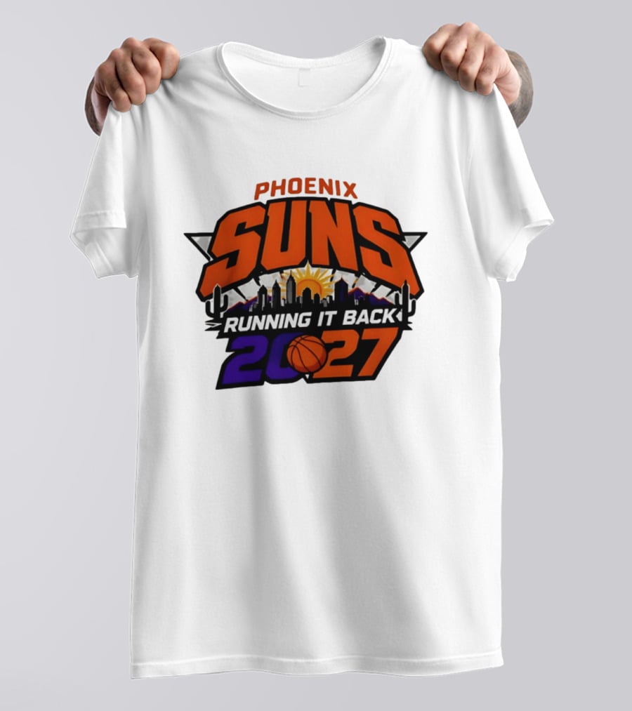 Phoenix Suns Running It Back 2027 NBA Skyline Basketball T-Shirt