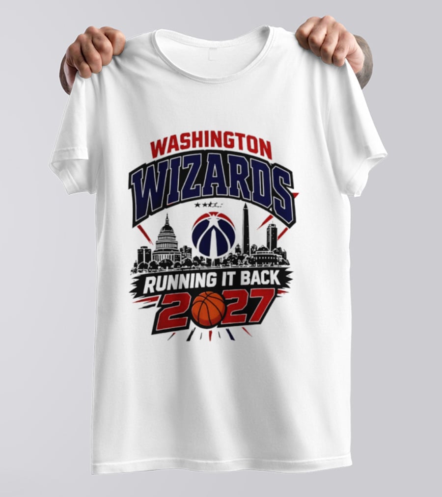 Washington Wizards 2027 Running It Back With Basketball And Skyline T-Shirt