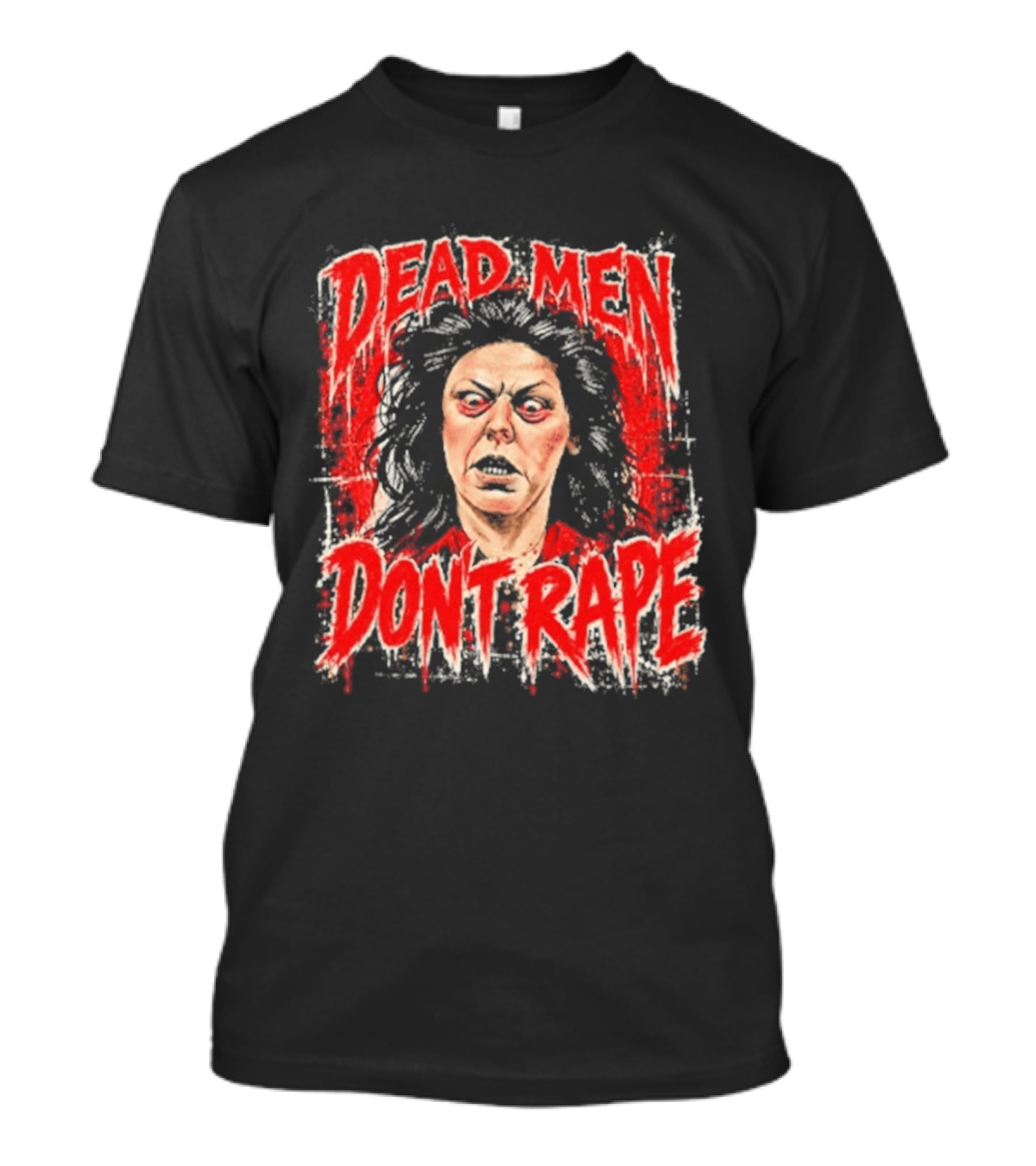 Aileen Wuornos Dead Men Don't Rape T-Shirt