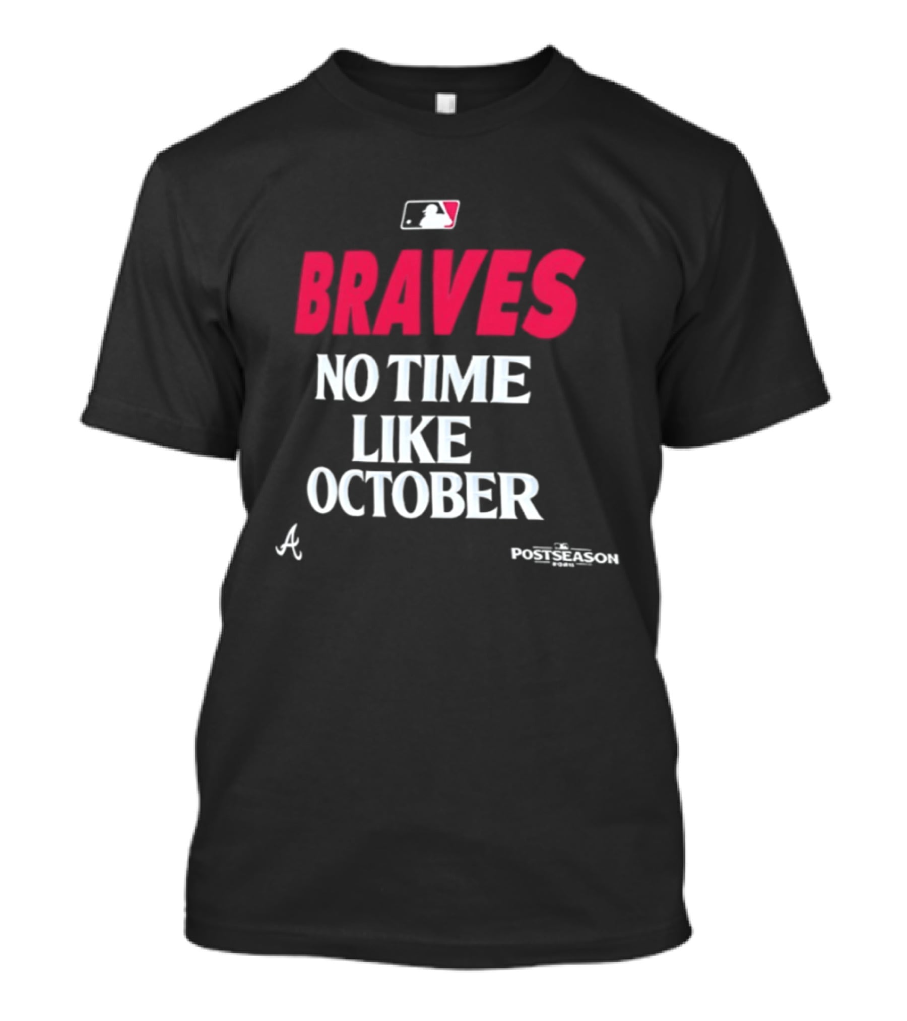 Atlanta Braves No Time Like October 2026 MLB Postseason T-Shirt