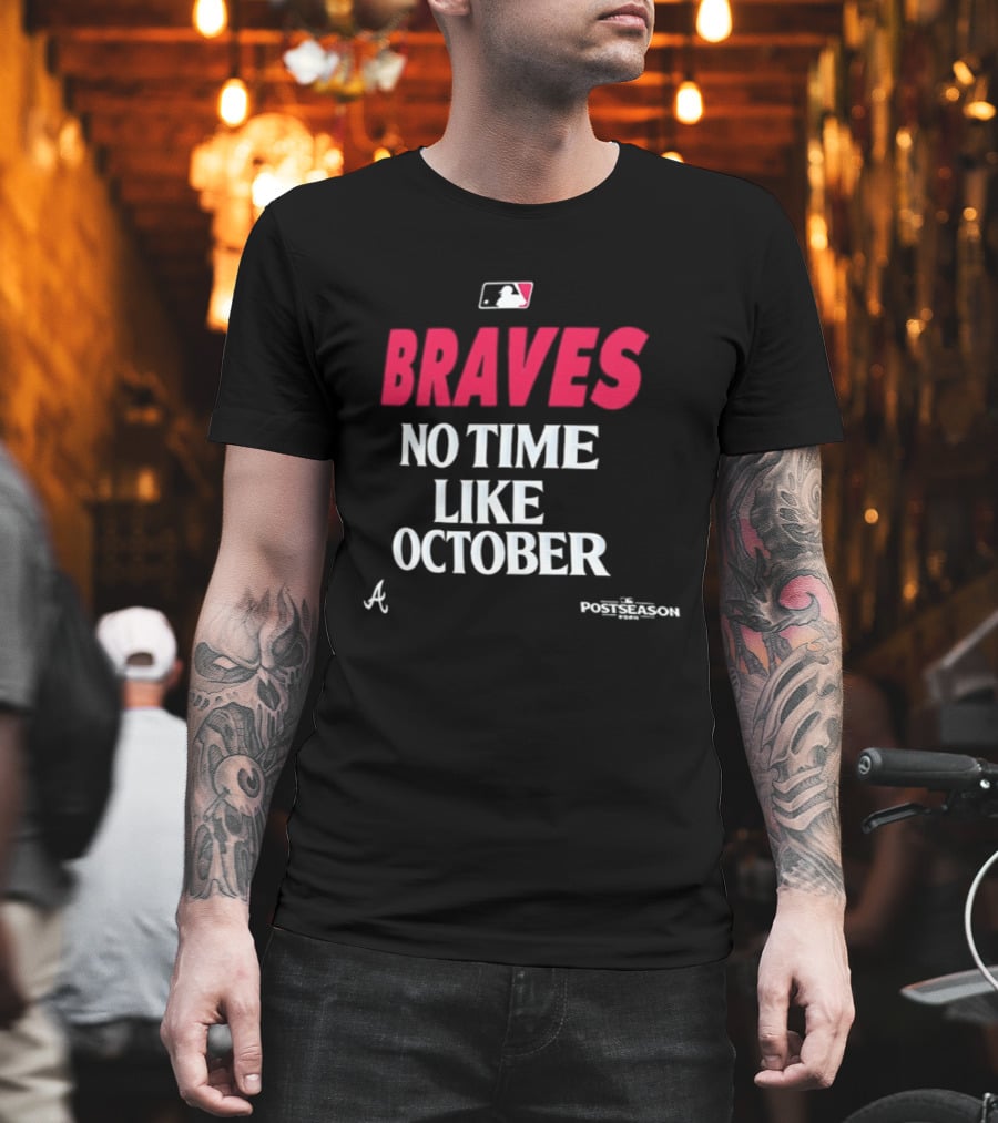 Atlanta Braves No Time Like October 2026 MLB Postseason T-Shirt
