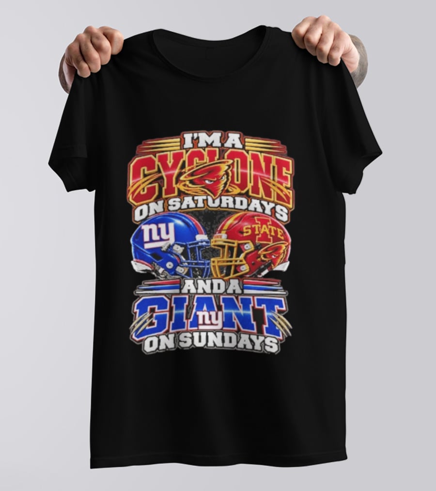 I'm A Cyclone On Saturdays Iowa State And A New York Giant On Sundays Helmet T-Shirt