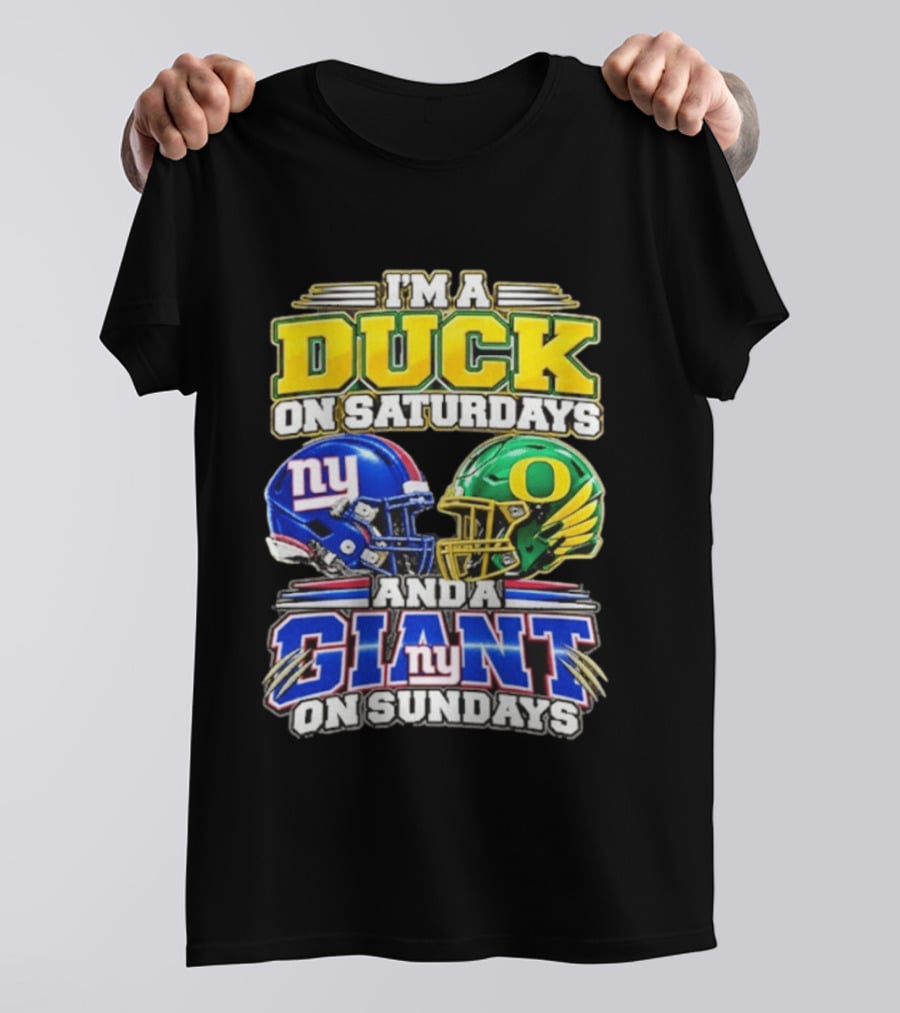 I'm A Duck On Saturdays Oregon Helmet And A Giant On Sundays NY Helmet T-Shirt