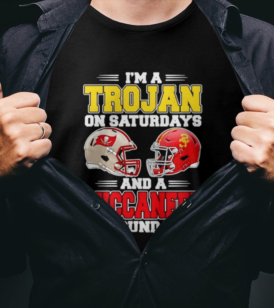 I'm A Trojan On Saturdays And A Buccaneer On Sundays Football Helmet T-Shirt