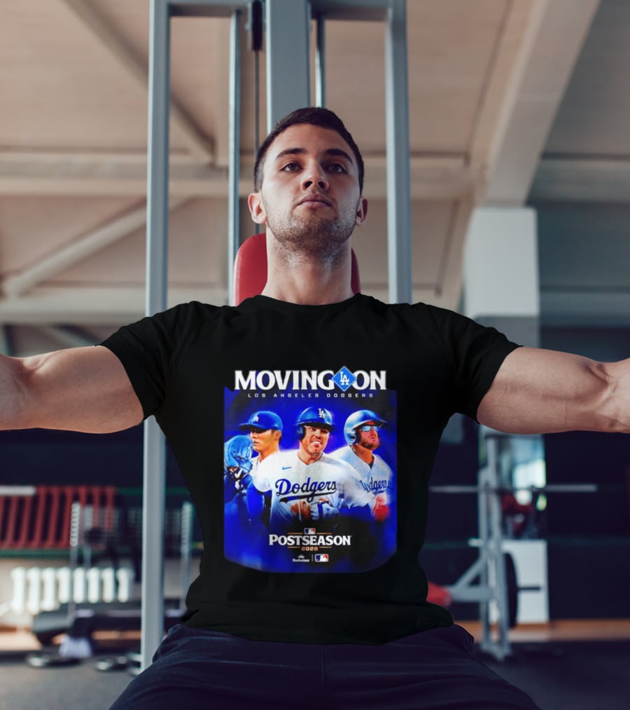 Moving On Los Angeles Dodgers Postseason 2026 MLB Fan T-Shirt