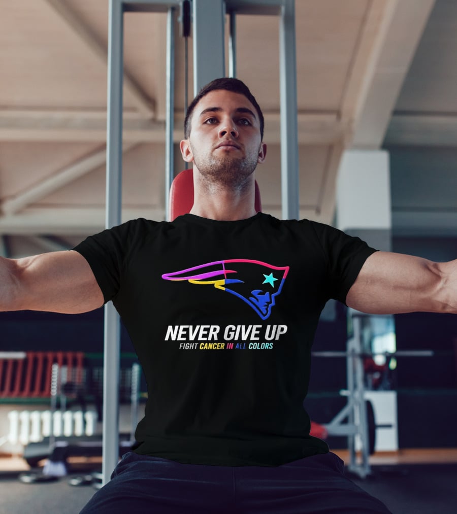 New England Patriots Never Give Up Fight Cancer In All T-Shirt