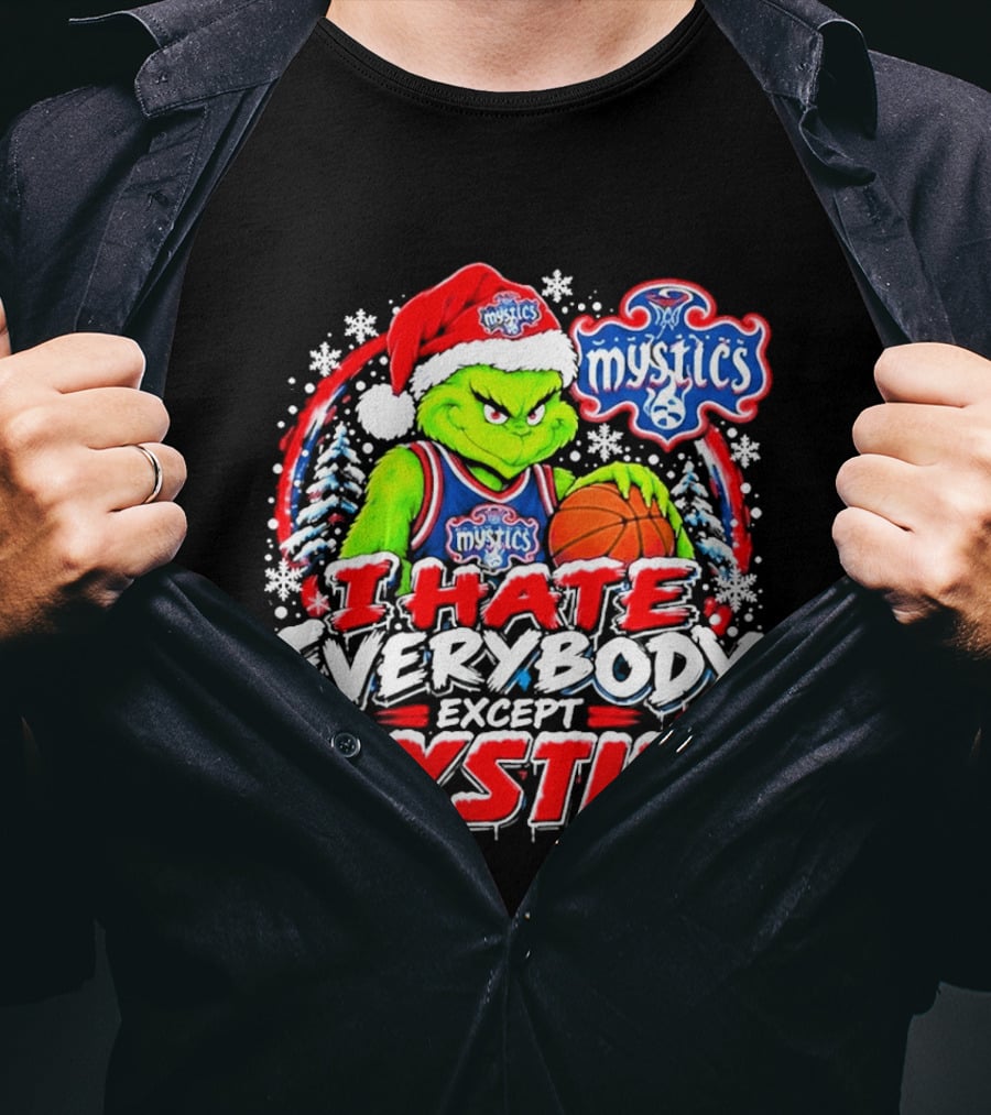 Washington Mystics I Hate Everybody Except Mystics Grinch Christmas T-Shirt