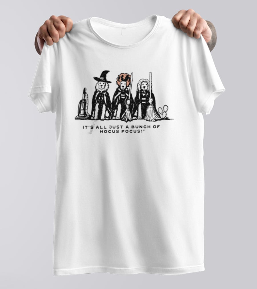 Three Dog 2026 Halloween It's All Just A Bunch Of Hocus Pocus Witches With Brooms T-Shirt