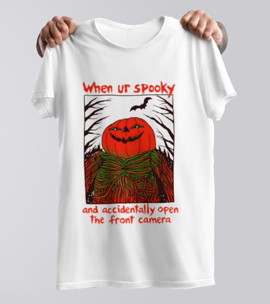 When Ur Spooky Pumpkin Head And Accidentally Open The Front Camera Halloween Humor T-Shirt