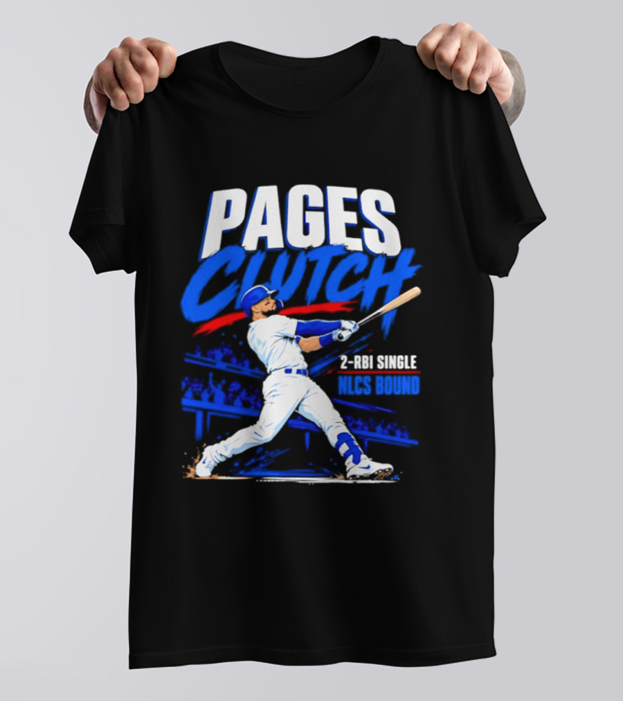 Los Angeles Dodgers Andy Pages Clutch 2 RBI Single NLCS Bound T-Shirt